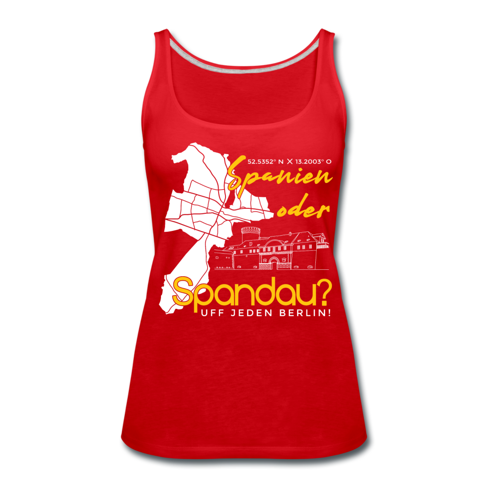 Spanien oder Spandau - Frauen Premium Tank Top - Rot