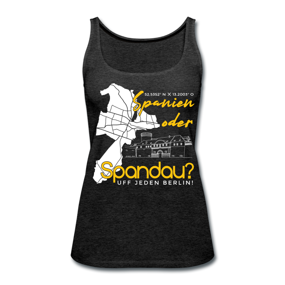 Spanien oder Spandau - Frauen Premium Tank Top - Anthrazit