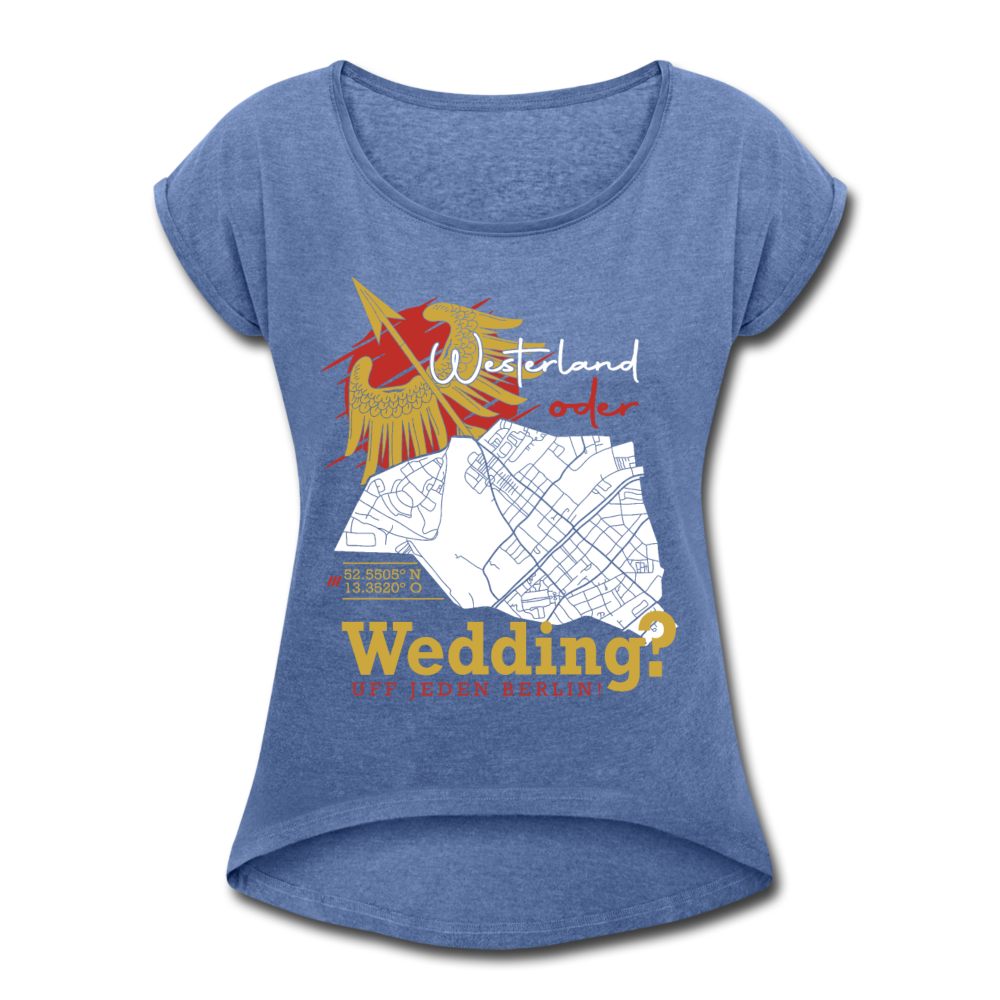 Westerland oder Wedding - Frauen T-Shirt mit gerollten Ärmeln - Denim meliert