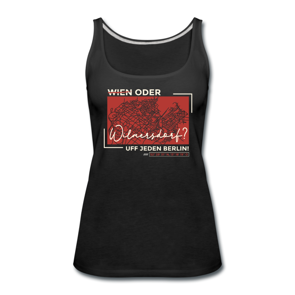 Wien Oder Wilmersdorf Uff Jeden Berlin - Frauen Premium Tank Top - Schwarz