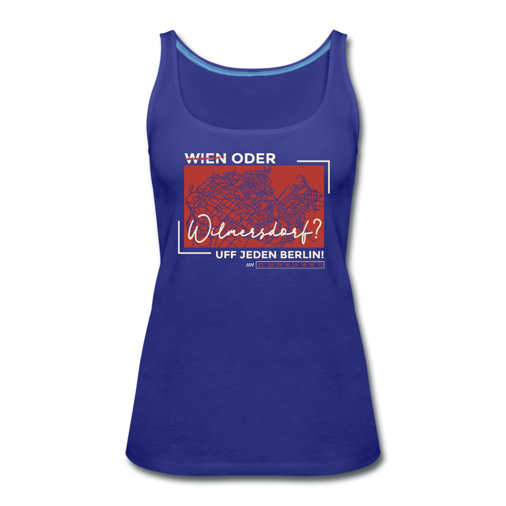 Wien Oder Wilmersdorf Uff Jeden Berlin - Frauen Premium Tank Top - Königsblau