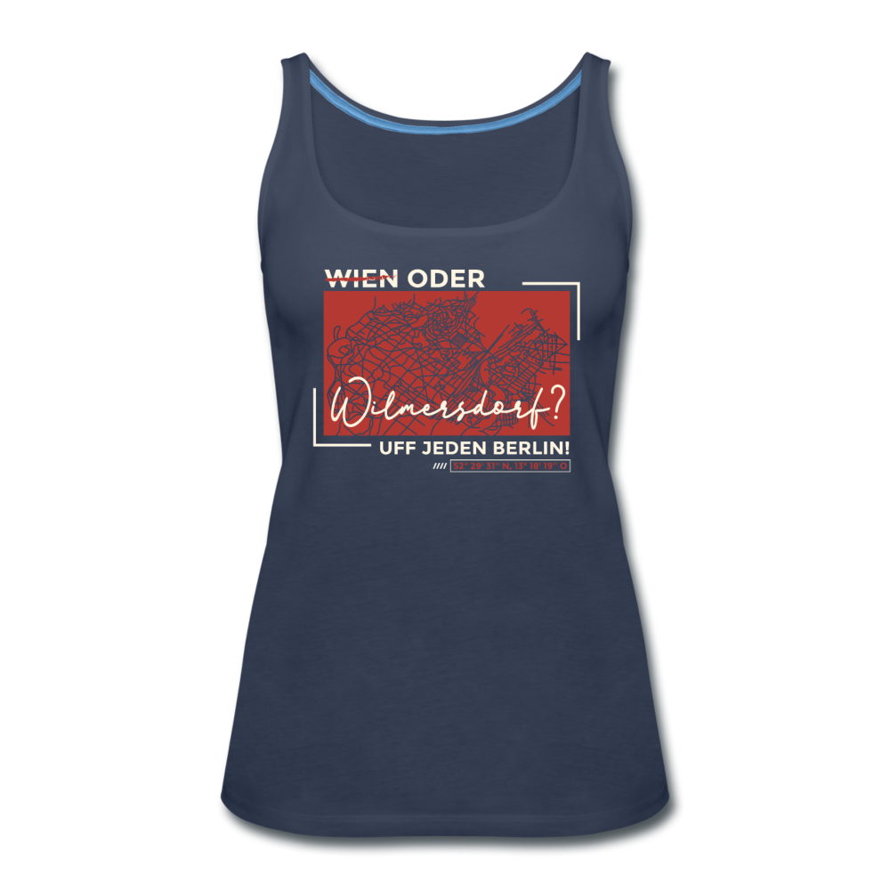 Wien Oder Wilmersdorf Uff Jeden Berlin - Frauen Premium Tank Top - Navy