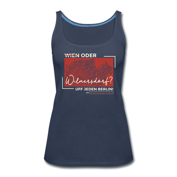Wien Oder Wilmersdorf Uff Jeden Berlin - Frauen Premium Tank Top - Navy
