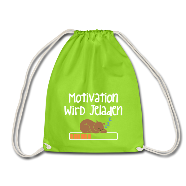 Motivation Wird Jeladen Warten - Turnbeutel - Neongrün
