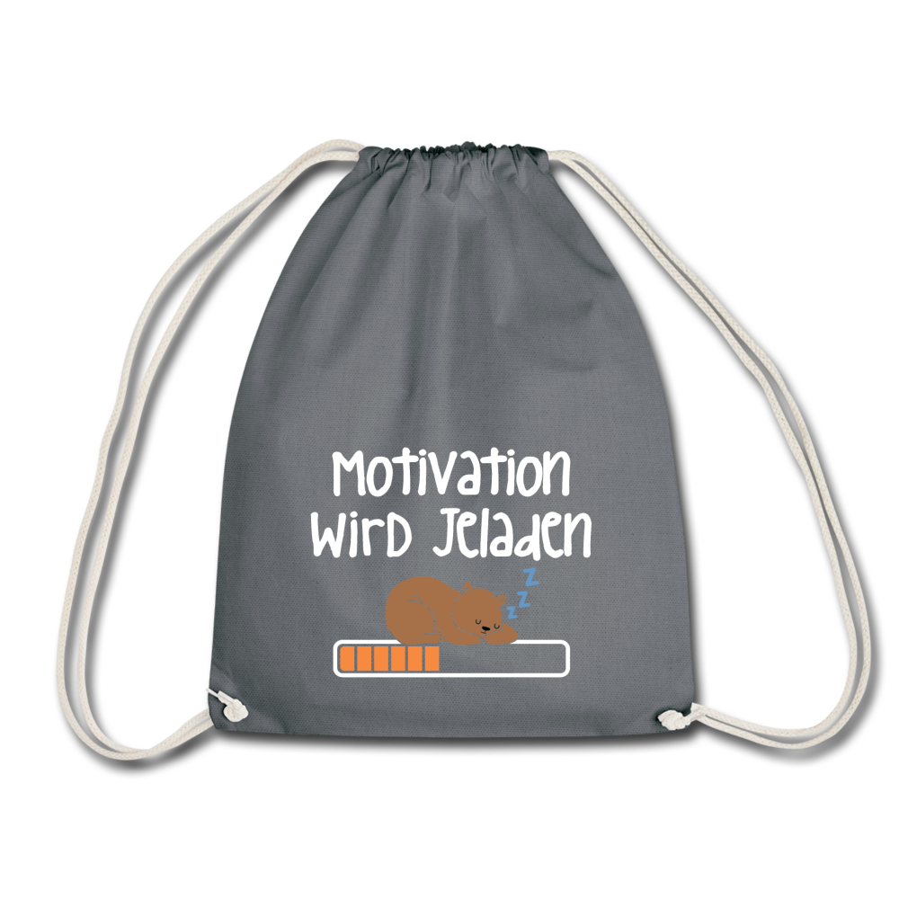 Motivation Wird Jeladen Warten - Turnbeutel - Grau