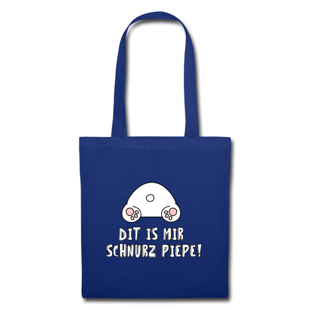 Dit is mir Schnurz Piepe - Stoffbeutel - Royalblau