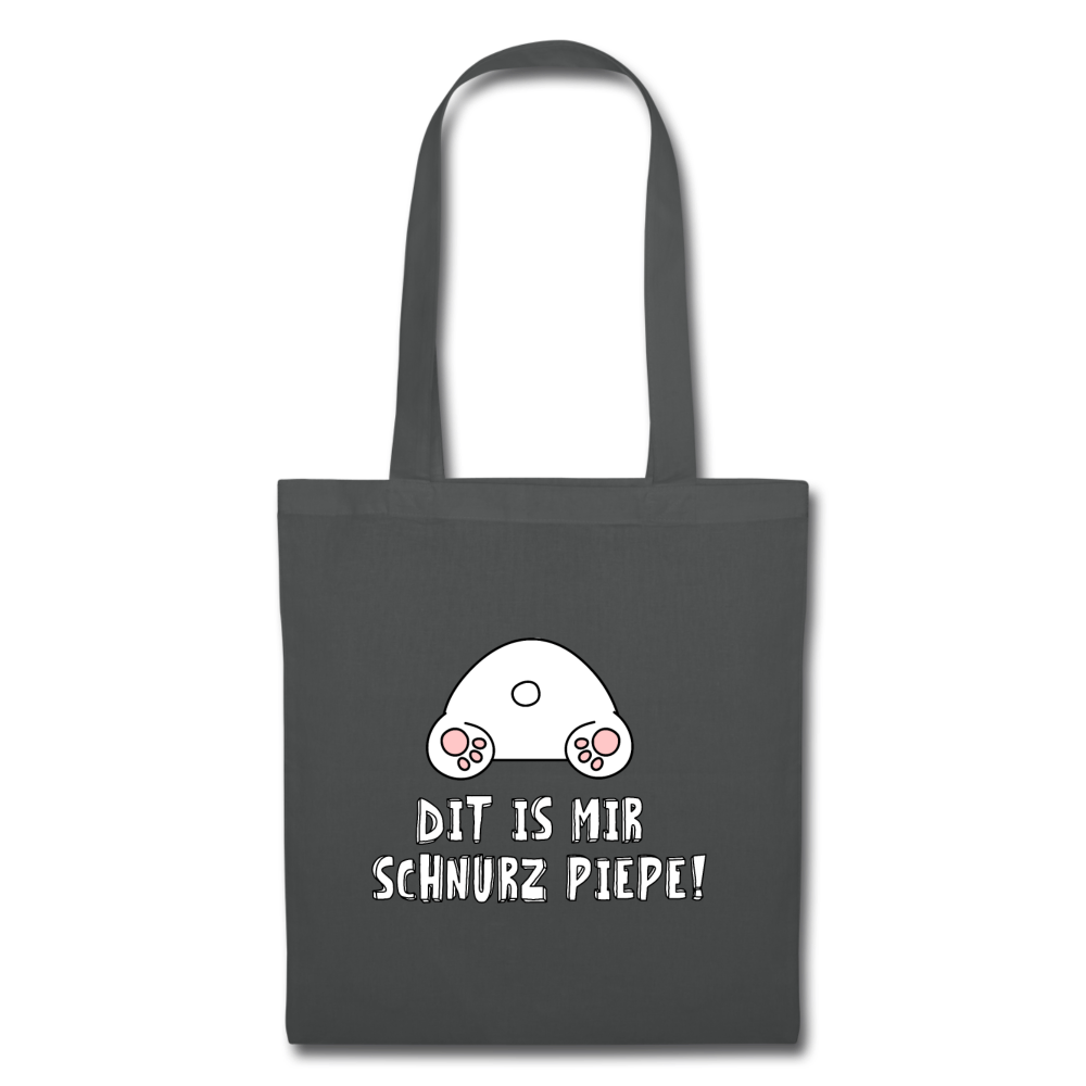 Dit is mir Schnurz Piepe - Stoffbeutel - Graphite