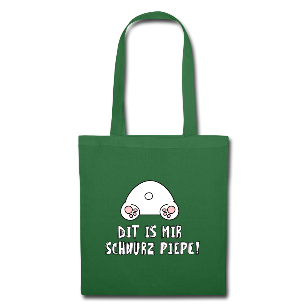 Dit is mir Schnurz Piepe - Stoffbeutel - Fichte