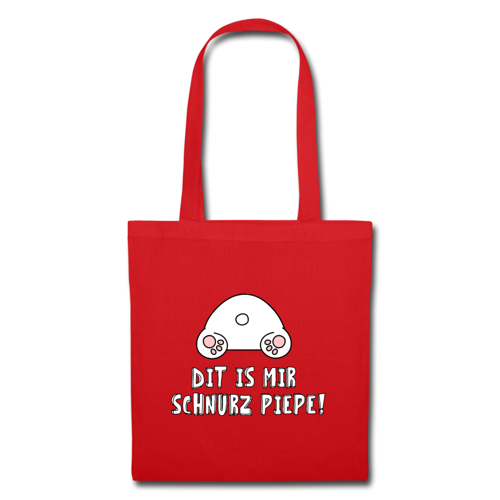 Dit is mir Schnurz Piepe - Stoffbeutel - Rot