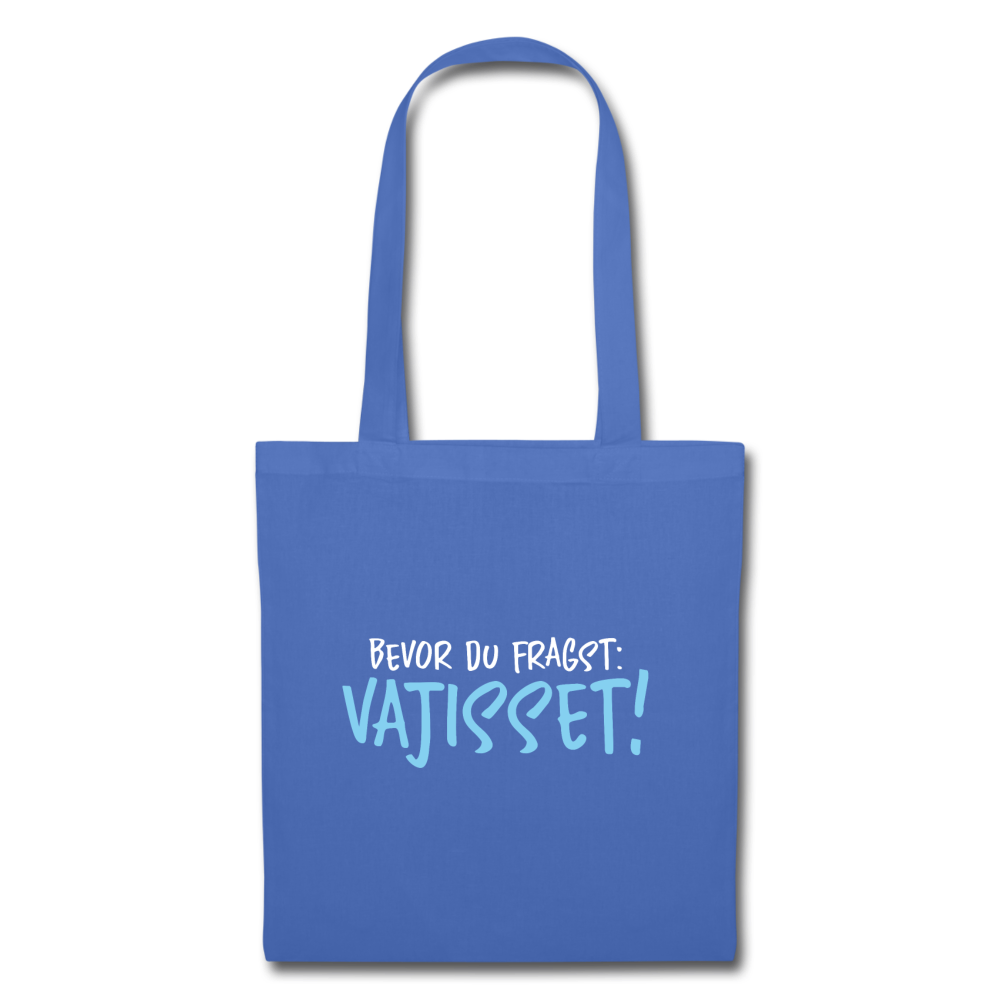Bevor du fragst - Stoffbeutel - Hellblau