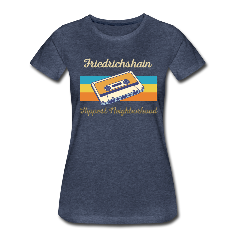Friedrichshain Hippest Neighborhood - Frauen Premium T-Shirt - Blau meliert
