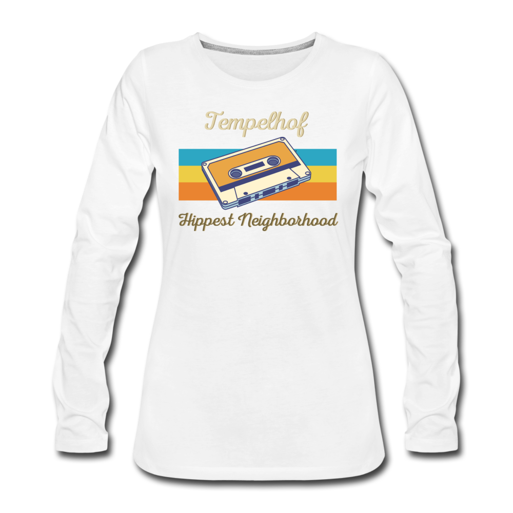 Tempelhof Hippest Neighborhood - Frauen Premium Langarmshirt - Weiß