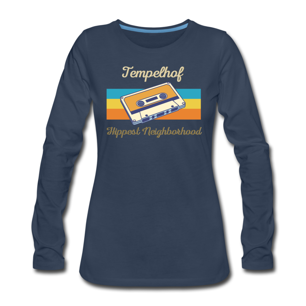 Tempelhof Hippest Neighborhood - Frauen Premium Langarmshirt - Navy