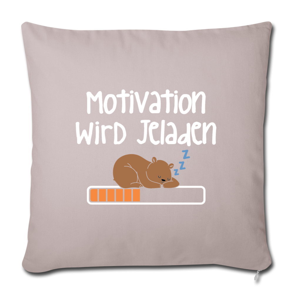 Motivation Wird Jeladen Warten - Sofakissen mit Füllung (45 x 45 cm) - helles Taupe