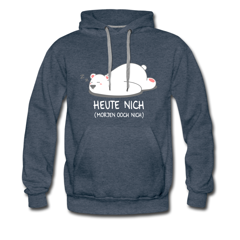 Heute nich! - Männer Premium Hoodie - Jeansblau