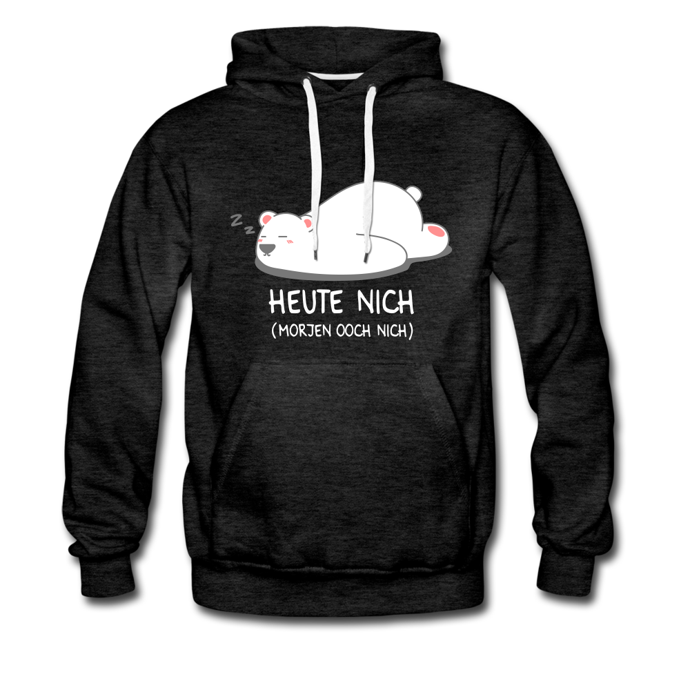 Heute nich! - Männer Premium Hoodie - Anthrazit