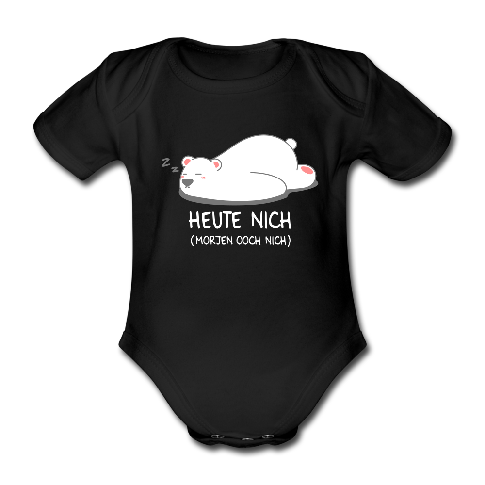Heute nich! - Bio-Kurzarmbody - Schwarz