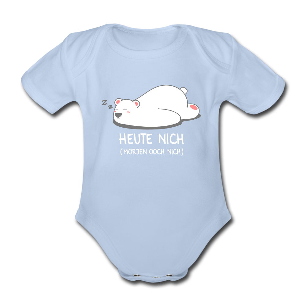 Heute nich! - Bio-Kurzarmbody - Sky