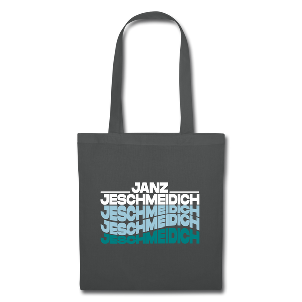 Janz Jeschmeidich - Stoffbeutel - Graphite