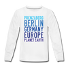 Prenzlberg - Planet Earth - Teenager Langarmshirt - Weiß