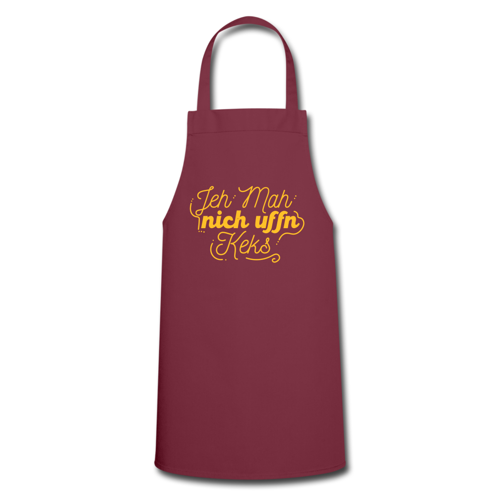 Jeh mah nich uffn Keks gelb - Kochschürze - Bordeaux