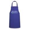 Bevor du fragst - Kochschürze - Royalblau