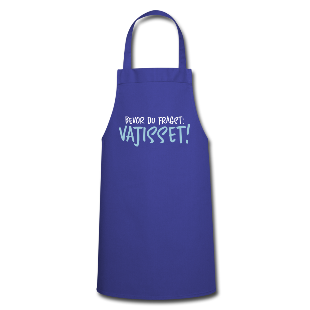 Bevor du fragst - Kochschürze - Royalblau