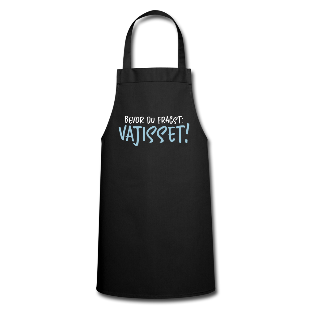 Bevor du fragst - Kochschürze - Schwarz