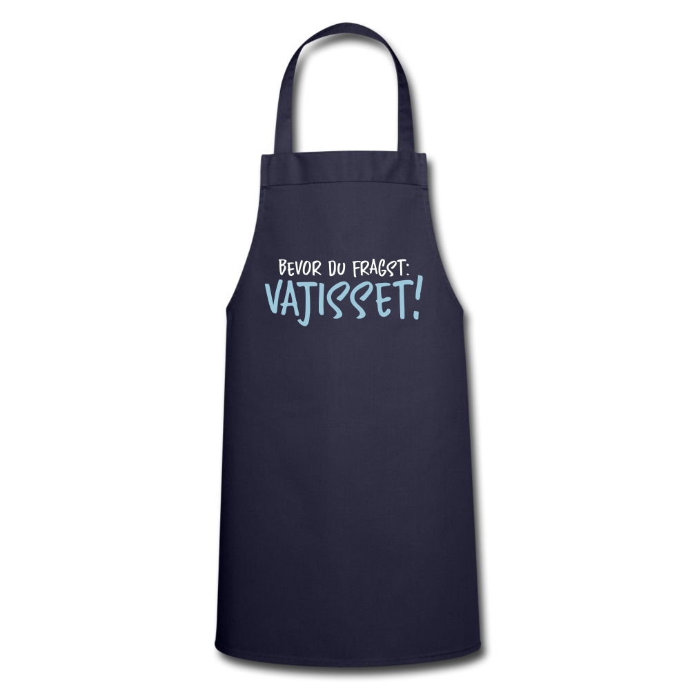 Bevor du fragst - Kochschürze - Navy