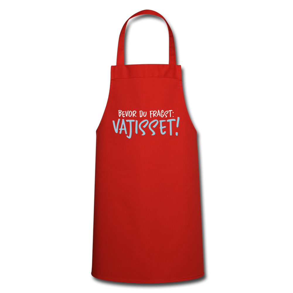 Bevor du fragst - Kochschürze - Rot