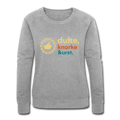 Dufte, Knorke, Urst - Frauen Bio Sweatshirt