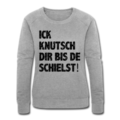 Ick knutsch dir! - Frauen Bio Sweatshirt