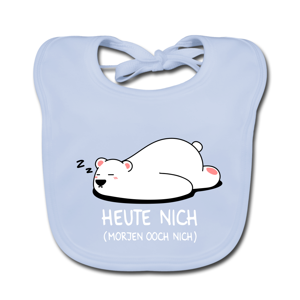 Heute nich! - Lätzchen - sky Blue