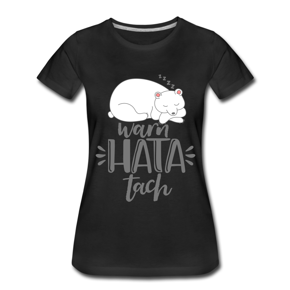Warn hata Tach - Frauen Premium T-Shirt - Schwarz