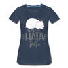 Warn hata Tach - Frauen Premium T-Shirt - Navy