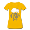 Warn hata Tach - Frauen Premium T-Shirt - Sonnengelb