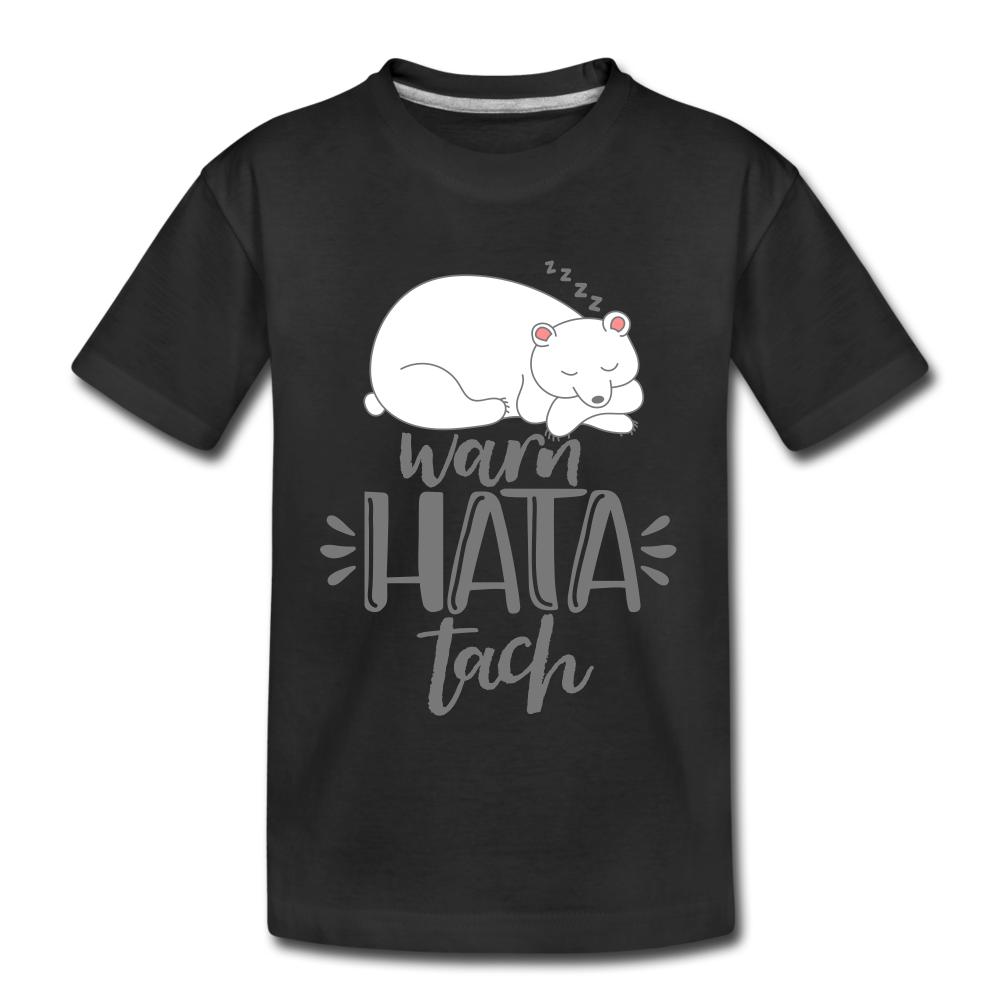 Warn hata Tach - Teenager Premium T-Shirt - Schwarz