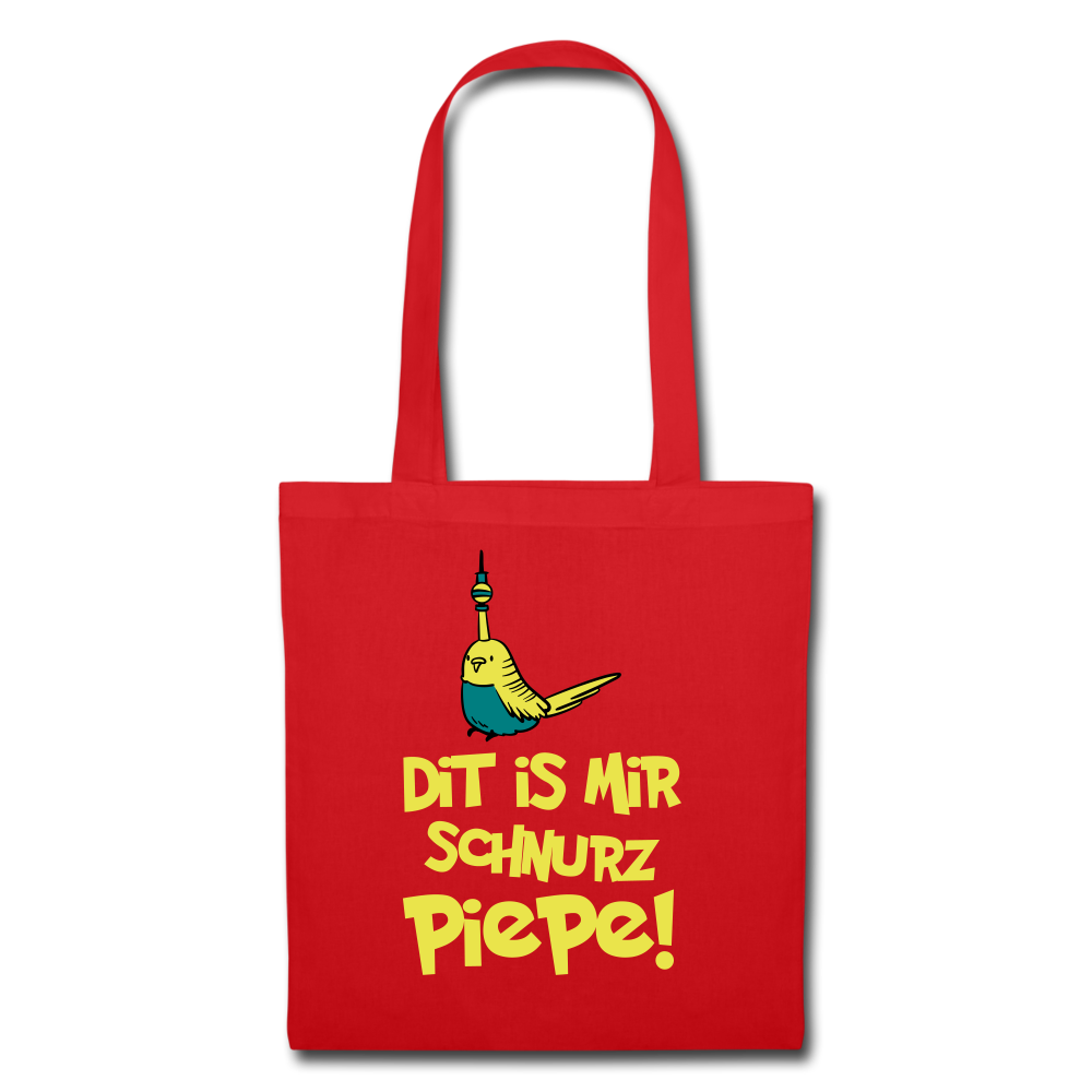 Schnurz Piepe mit Piep - Stoffbeutel - Rot