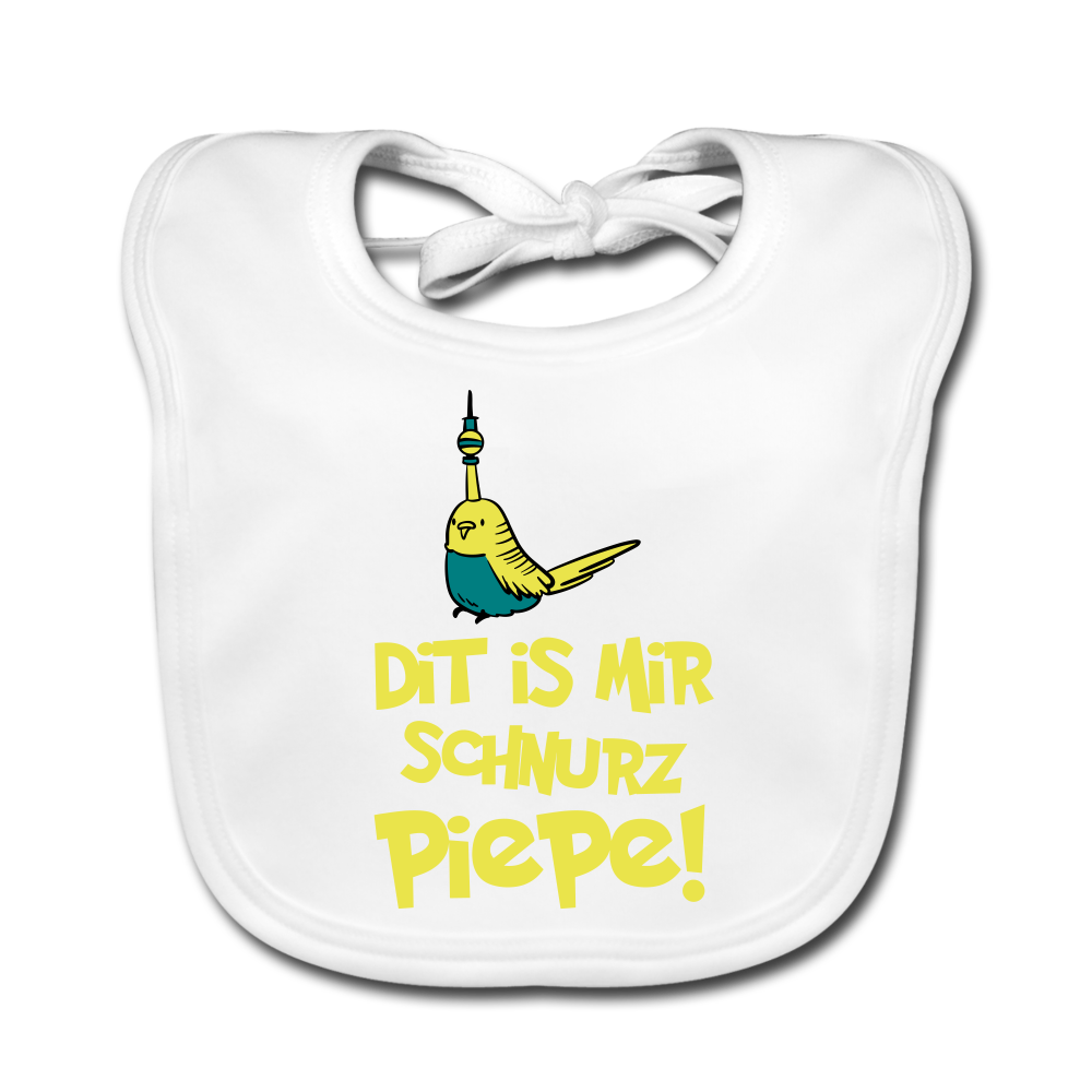 Schnurz Piepe mit Piep - Lätzchen - Weiß