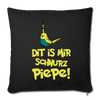 Schnurz Piepe mit Piep - Sofakissenbezug (45 x 45 cm) - Schwarz