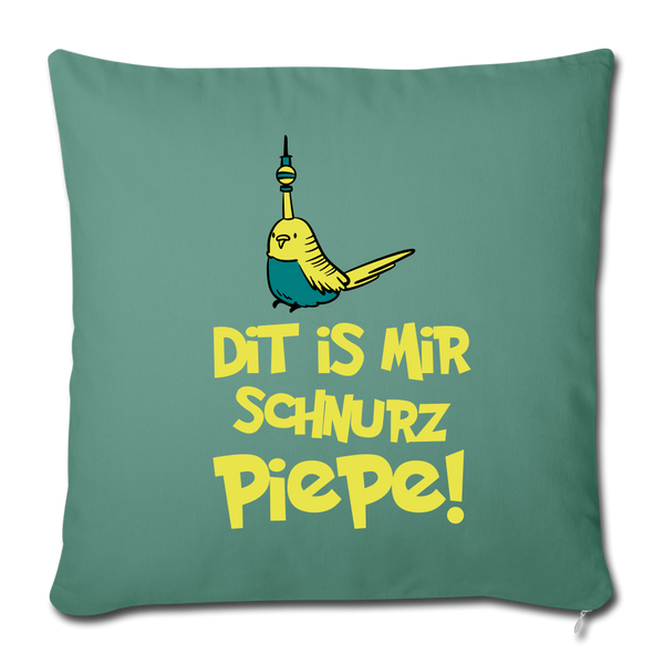 Schnurz Piepe mit Piep - Sofakissenbezug (45 x 45 cm) - Tanngrün