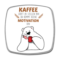 Kaffee motiviert - Kühlschrankmagnet