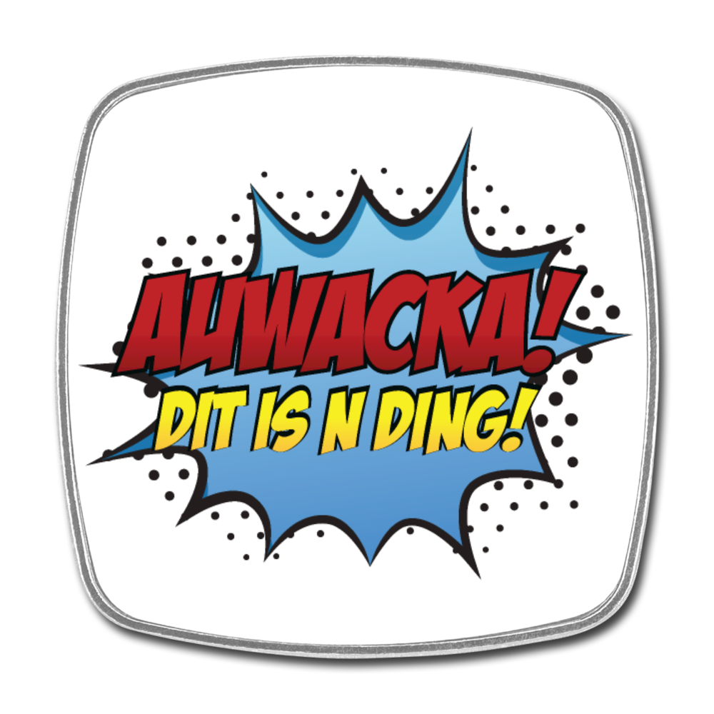 Auwacka! - Kühlschrankmagnet - Weiß