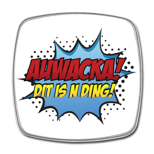 Auwacka! - Kühlschrankmagnet - Weiß