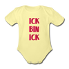 Ick bin Ick! - Bio-Kurzarmbody - Hellgelb