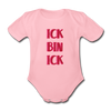 Ick bin Ick! - Bio-Kurzarmbody - Hellrosa