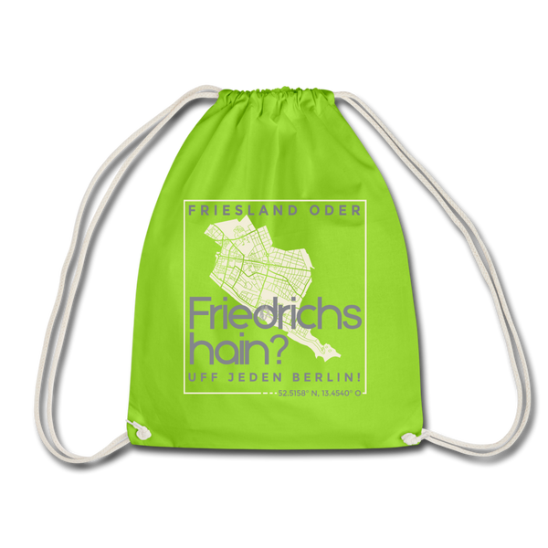 Friesland oder Friedrichshain - Turnbeutel - Neongrün
