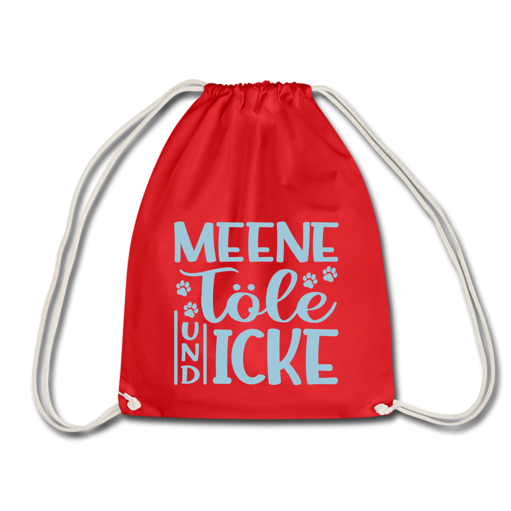 Meene Töle und Icke - Turnbeutel - Rot