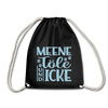 Meene Töle und Icke - Turnbeutel - Schwarz
