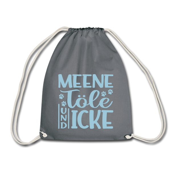 Meene Töle und Icke - Turnbeutel - Grau